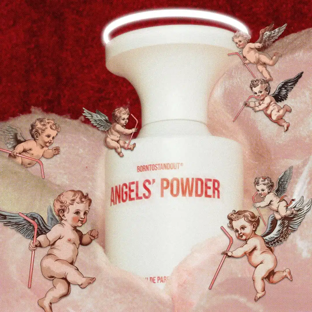 BORNTOSTANDOUT – Angels’ Powder